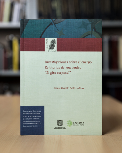 Imagen decorativa : Investigaciones sobre el cuerpo. Relatorías del encuentro "El giro corporal"